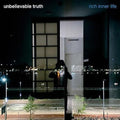 Unbelievable Truth - Rich Inner Life - Music CD