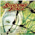 Shadows Fall - Art Of Balance - Music CD