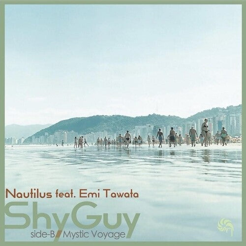 Nautilus - Shy Guy Feat. Emi Tawata / Mystic Voyage - Vinyl Record