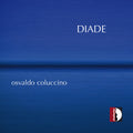 Osvaldo Coluccino: Diade (Various Artists) Music CD