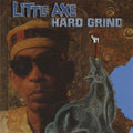 Little Axe - Hard Grind - Vinyl Record