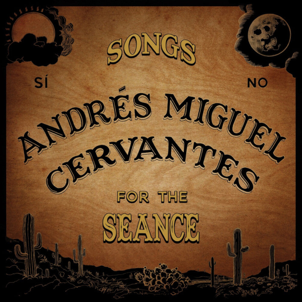 Andres Cervantes  Miguel - Songs For The Seance [LP]