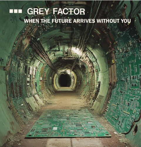 Grey Factor - When The Future Arrives Without You - Music CD