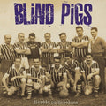 Blind Pigs - Herois Ou Rebeldes - Mardi Gras Marble Vinyl - Vinyl Record