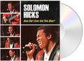 Hicks,solomon - How Did I Ever Get This Blue - Music CD