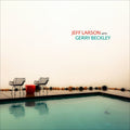 Jeff Larson With Gerry Beckley [LP] Vinyl Record