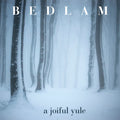 Bedlam - Joiful Yule - Music CD