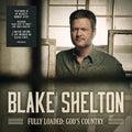 Blake Shelton - Fully Loaded: God's Country [LP]