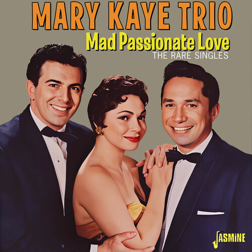 Kaye,marytrio - Mad Passionate Love: The Rare Singles - Music CD