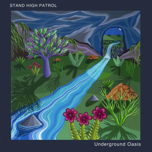 Stand High Patrol - Underground Oasis - Vinyl Record