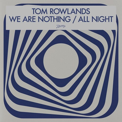 Rowlands,tom - We Are Nothing / All Night - Vinyl Record