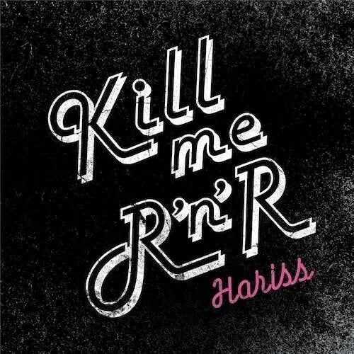 Hariss - Kill Me Rock'n'roll - Music CD