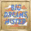 Good Luck - Big Dreams Mister - Vinyl Record