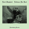 Shepherd,lord - Evidence For Real - Vinyl Record