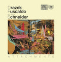 Fuscaldo,drazek / Schneider,jorg A - Attachments - Vinyl Record