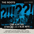 The Roots - The Roots Come Alive Too: DYWM30 Live at Blue Note NYC! [2LP]