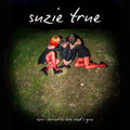 Suzie True - How I Learned To Love What's Gone [LP]