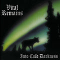 Vital Remains - Into Cold Darkness - Music CD