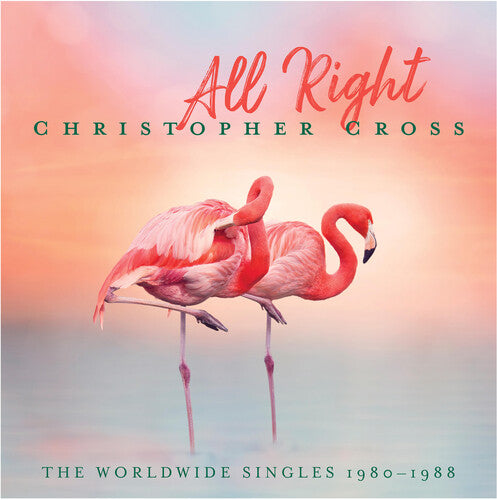 Cross,christopher - All Right: The Worldwide Singles 1980-1988 - Vinyl Record