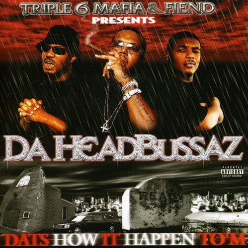 Da Headbussaz - Dat's How It Happen To'm - Music CD