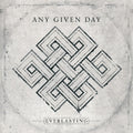 Any Given Day - Everlasting - Vinyl Record