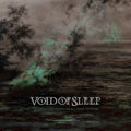 Void Of Sleep - Abyss Into Which We All Have To Stare - Music CD