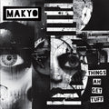 Makyo - Things Ah Get Tuff - Vinyl Record