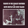 Whitley,keith / Skaggs,ricky - Tribute To The Stanley Brothers - Music CD