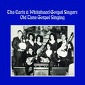 Earls,the & Whitehead Gospel Singers - Old Time Gospel Singing - Music CD