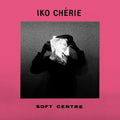 Iko Cherie - Soft Centre - Vinyl Record