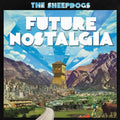 Sheepdogs - Future Nostalgia - Music CD