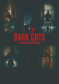 Dark Cuts: A Thriller Anthology - Dark Cuts: A Thriller Anthology - DVD