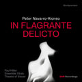 Peter Navarro-Alonso: In Flagrante Delicto Music CD
