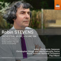 Robin Stevens: Orchestral Music Vol. 1 Music CD