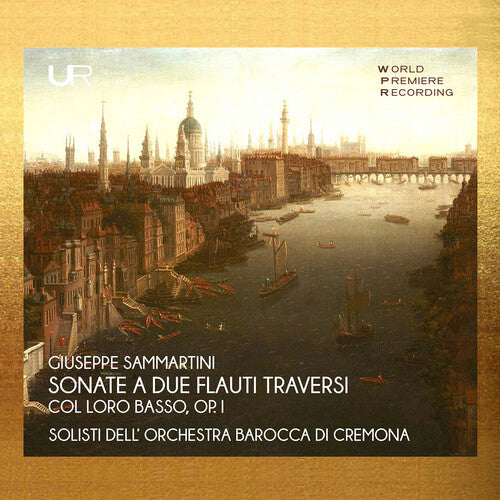Orchestra Barocca Di Cremona - Giuseppe Sammartini: Sonate A Due Flauti Traversi - Music CD