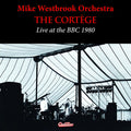 Westbrook,mike - Cortege Live At The Bbc 1980 - Music CD