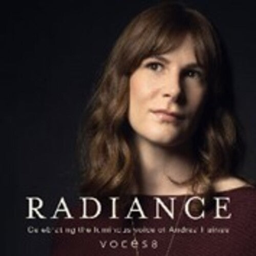 Voces8 - Radiance: The Luminous Voice Of Andrea Haines - Music CD
