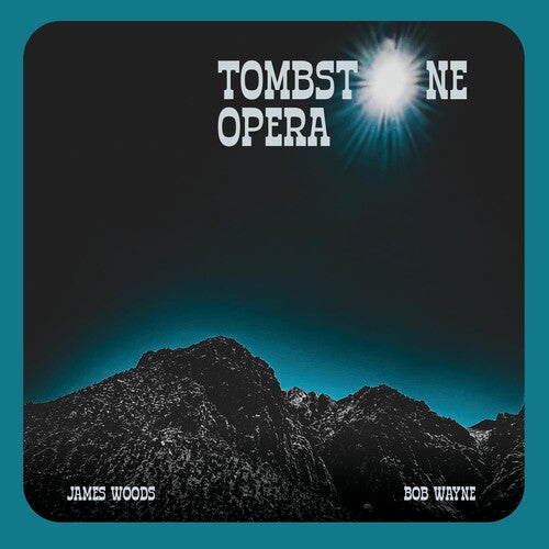 Woods,james / Wayne,bob - Tombstone Opera - Music CD