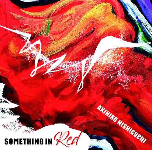 Nishiguchi,akihiro - Something In Red - Music CD
