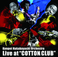 Kunpei Nakabayashi Orchestra - Live At 'cotton Club' - Music CD