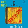 Torres,juan Pablo - Super Son - Music CD