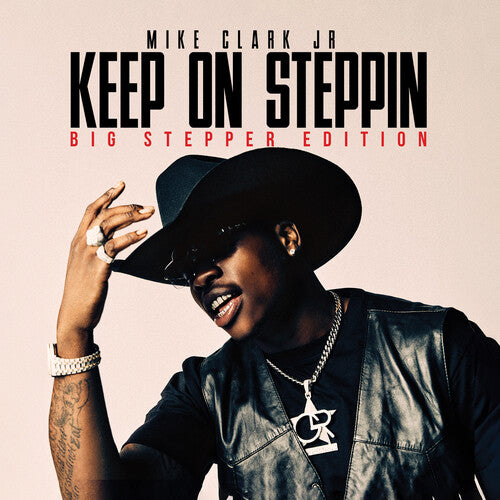 Clark Jr,mike - Keep On Steppin: Big Stepper Edition - Music CD