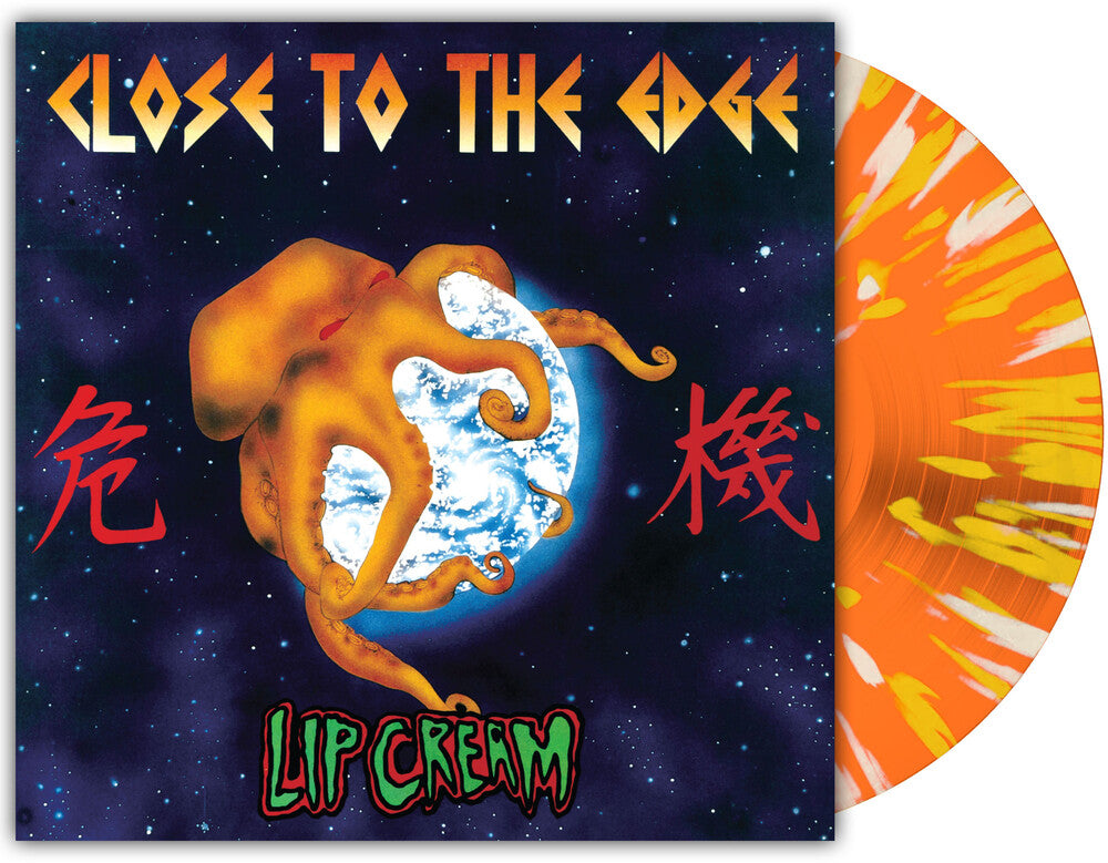 Lip Cream - Close To The Edge [Orchard Indie Exclusive Orange Krush with Splatter LP]