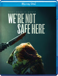We're Not Safe Here - We're Not Safe Here - Blu-ray