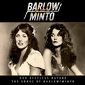 Barlow / Minto - Our Restless Nature (songs Of Barlow & Minto) - Music CD