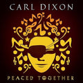 Dixon,carl - Peaced Together - Music CD