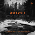 Water Through Ice - J.S. Bach Suites For Alto Music CD