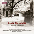 Lithuania National Symphony Orchestra - Onute Narbutaite: Centones Meae Urbi (oratorio) - Music CD