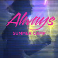 Summer Camp - Always - Vinyl Record