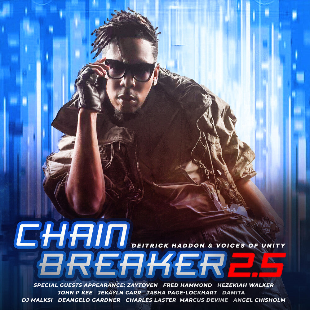 Deitrick Haddon  / Voices Of Unity - Chain Breaker 2.5 [Digipak]